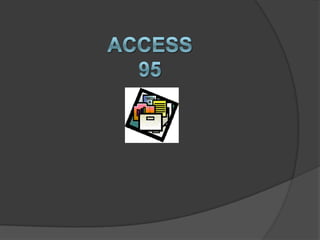 Access 95 