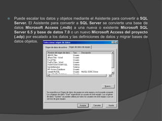 Puede escalar los datos y objetos mediante el Asistente para convertir a SQL Server. El Asistente para convertir a SQL Server se convierte una base de datos Microsoft Access (.mdb) a una nueva o existente Microsoft SQL Server 6.5 y base de datos 7.0 o un nuevo Microsoft Access del proyecto (.adp) por escalado a los datos y las definiciones de datos y migrar bases de datos objetos.