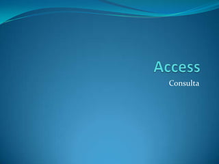 Access Consulta 