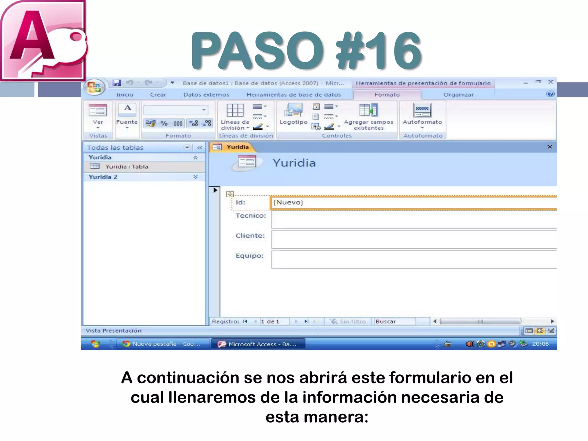 PASO #16
A continuación se nos abrirá este formulario en el
cual llenaremos de la información necesaria de
esta manera:
 