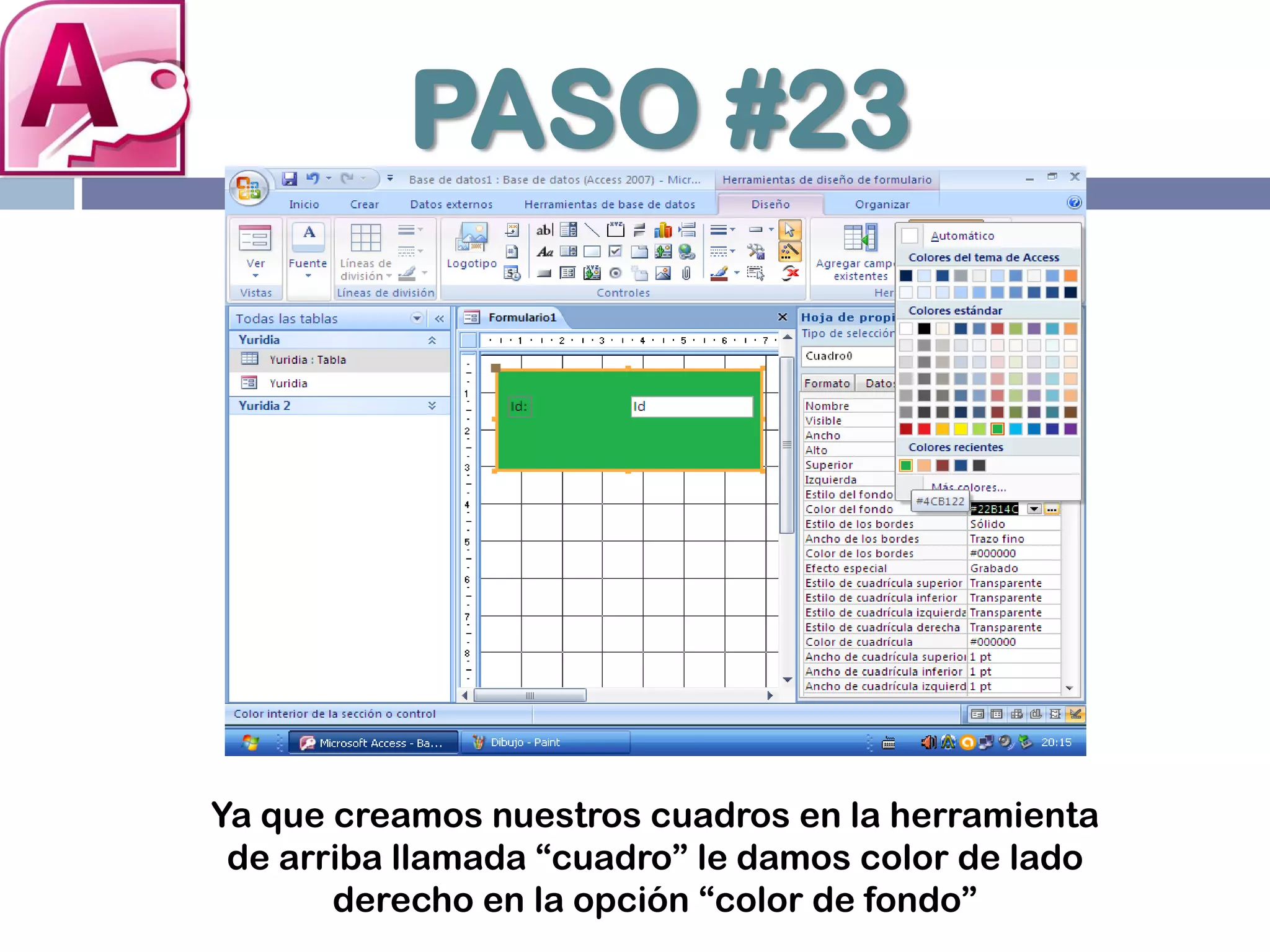 PASO #23
Ya que creamos nuestros cuadros en la herramienta
de arriba llamada “cuadro” le damos color de lado
derecho en la opción “color de fondo”
 