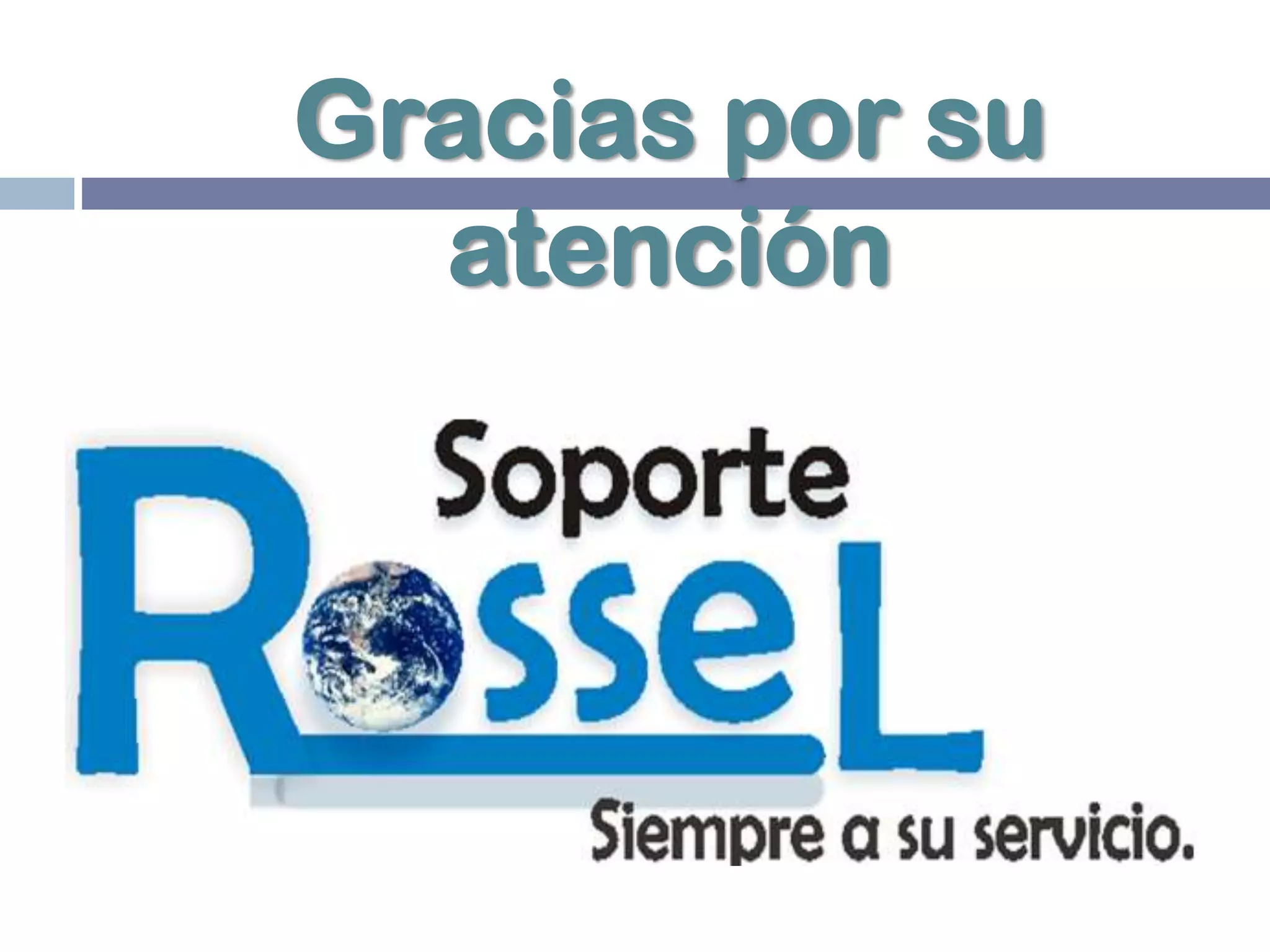 Gracias por su
atención
 