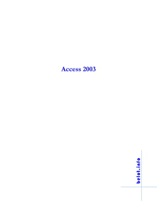 Access 2003
 