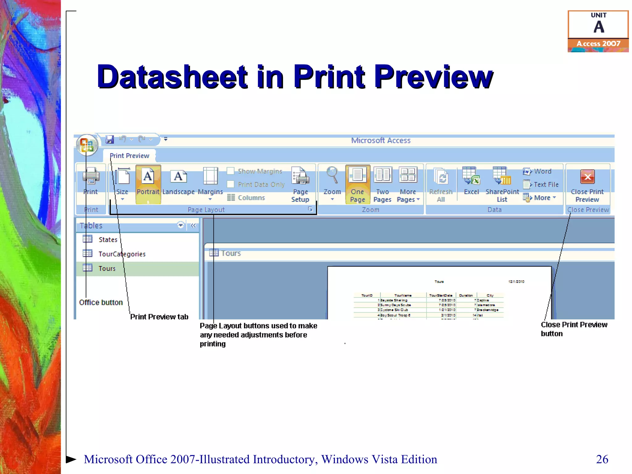 Datasheet in Print Preview Microsoft Office 2007-Illustrated Introductory, Windows Vista Edition 