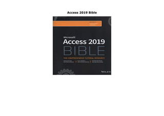 Access 2019 Bible
Access 2019 Bible
 