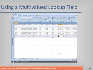 Using a Multivalued Lookup Field Microsoft Office 2007: Introductory Concepts and Techniques - Windows Vista Edition 