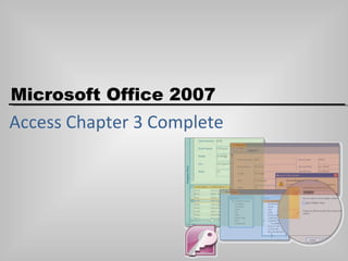 Access Chapter 3 Complete 