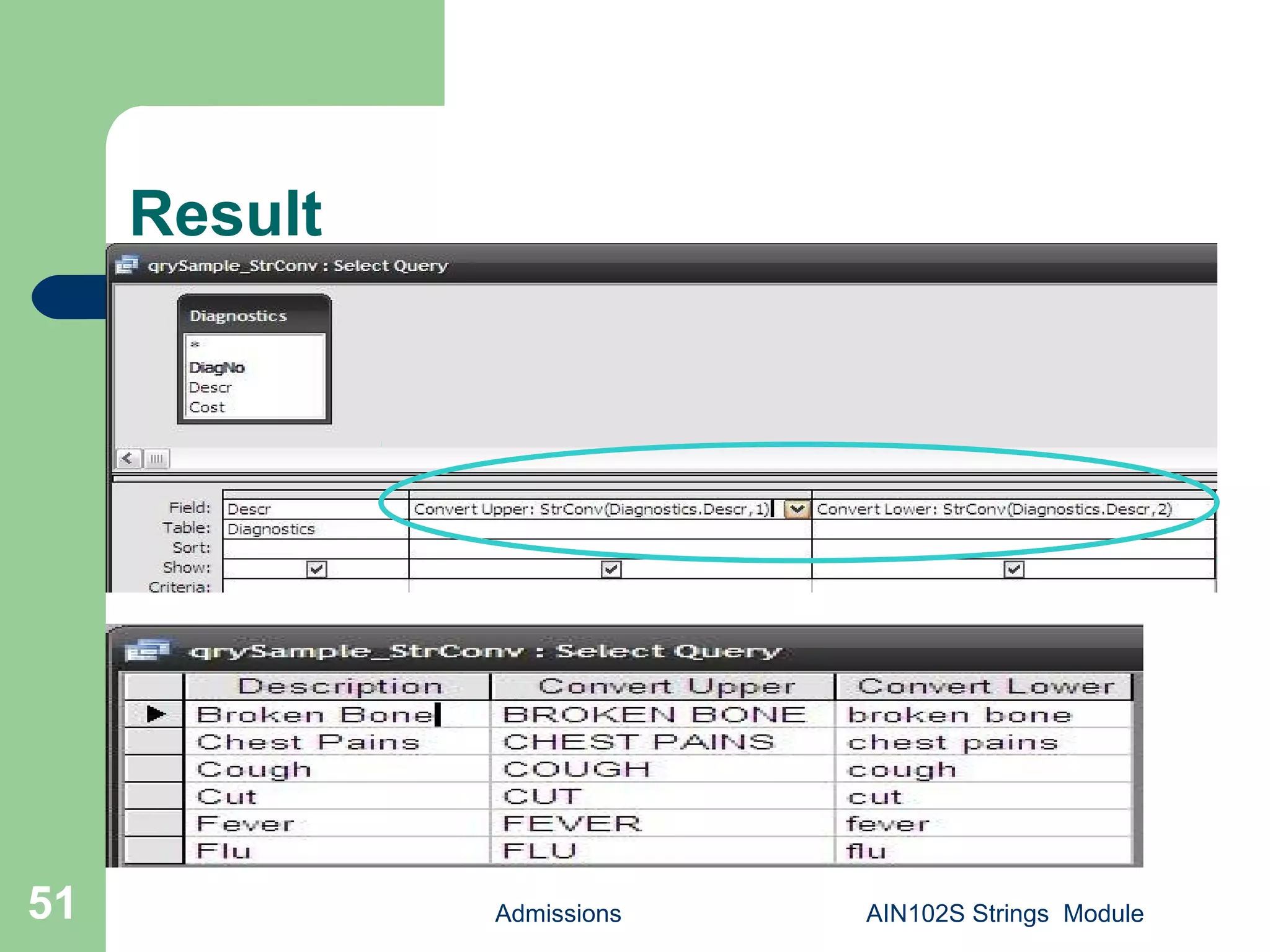Result
Admissions AIN102S Strings Module51
 