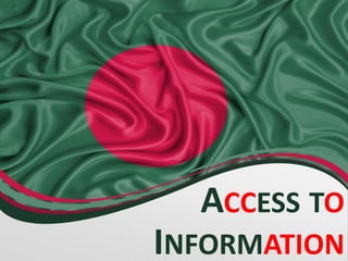 ACCESS TO
INFORMATION
 