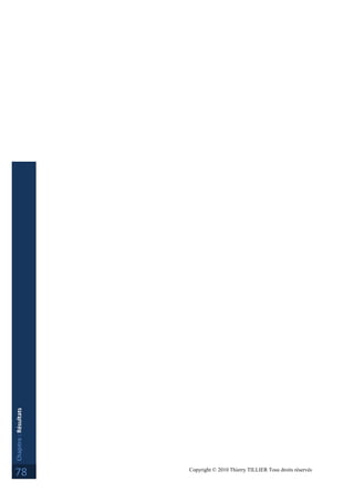 Copyright © 2010 Thierry TILLIER Tous droits réservés
Chapitre:Résultats
78
 