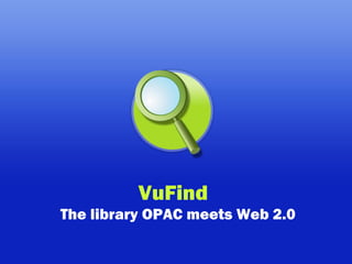 VuFind    The library OPAC meets Web 2.0 