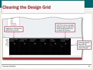 Querying a Database 23
Clearing the Design Grid
 