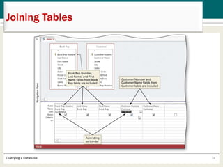 Querying a Database 31
Joining Tables
 