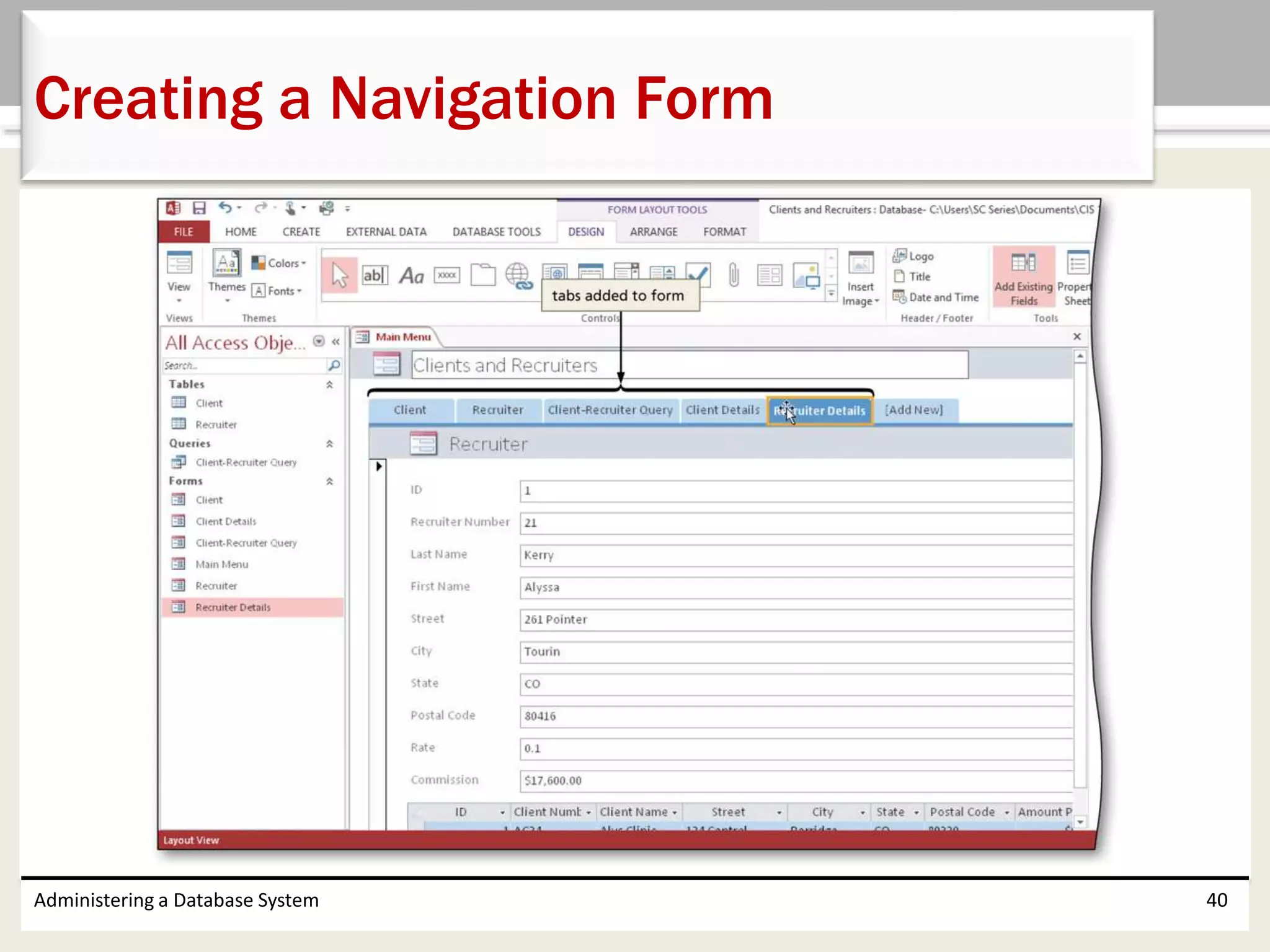 Administering a Database System 40
Creating a Navigation Form
 