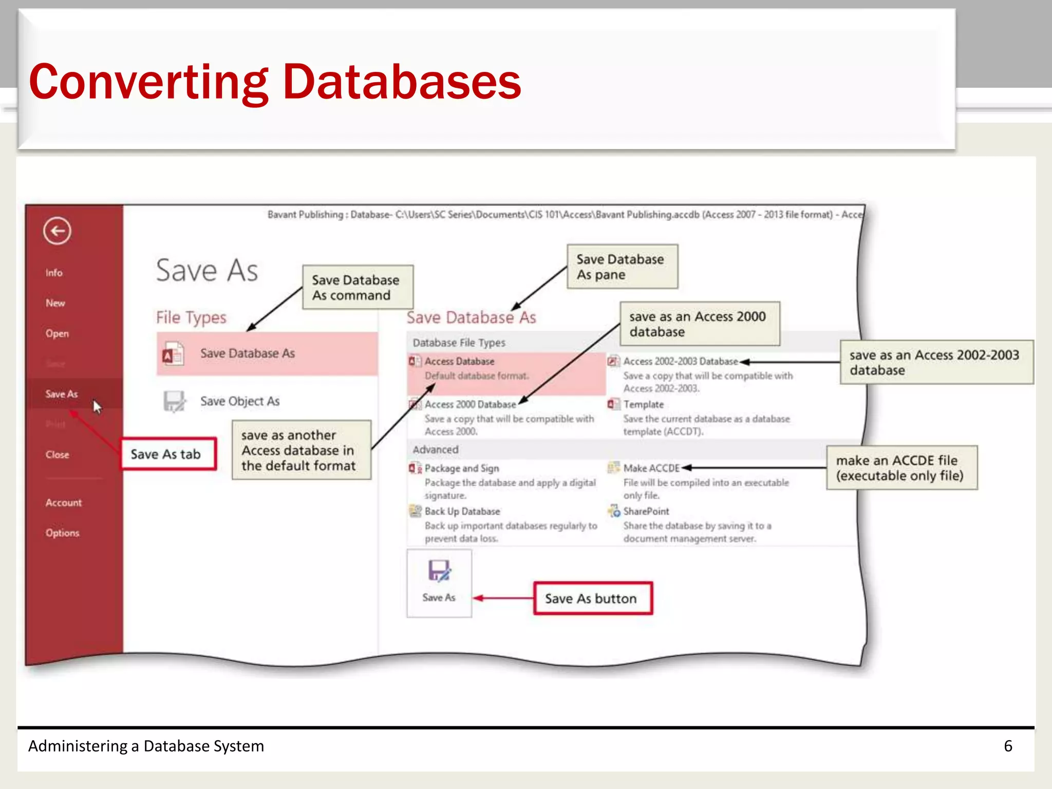 Administering a Database System 6
Converting Databases
 
