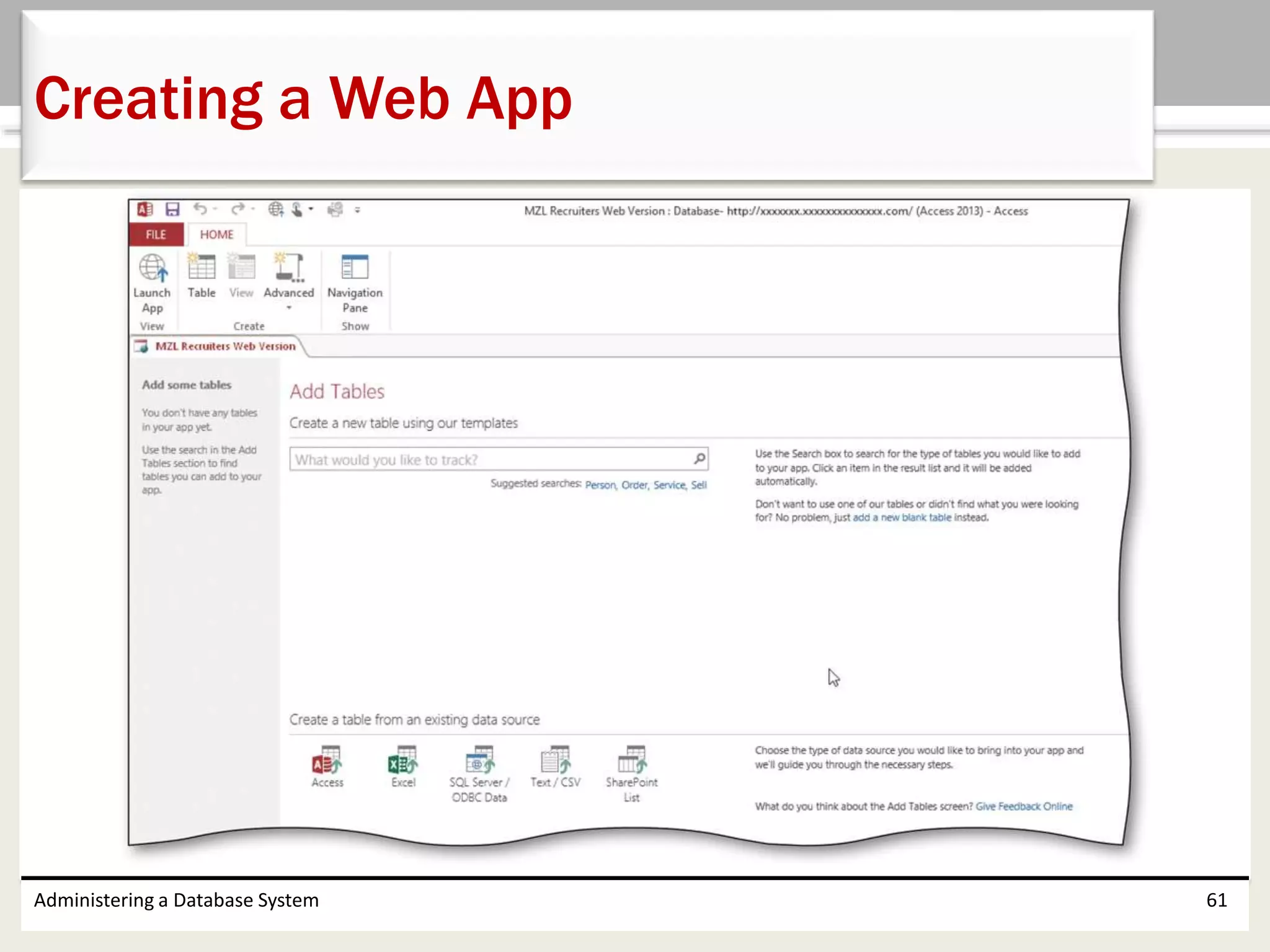 Administering a Database System 61
Creating a Web App
 
