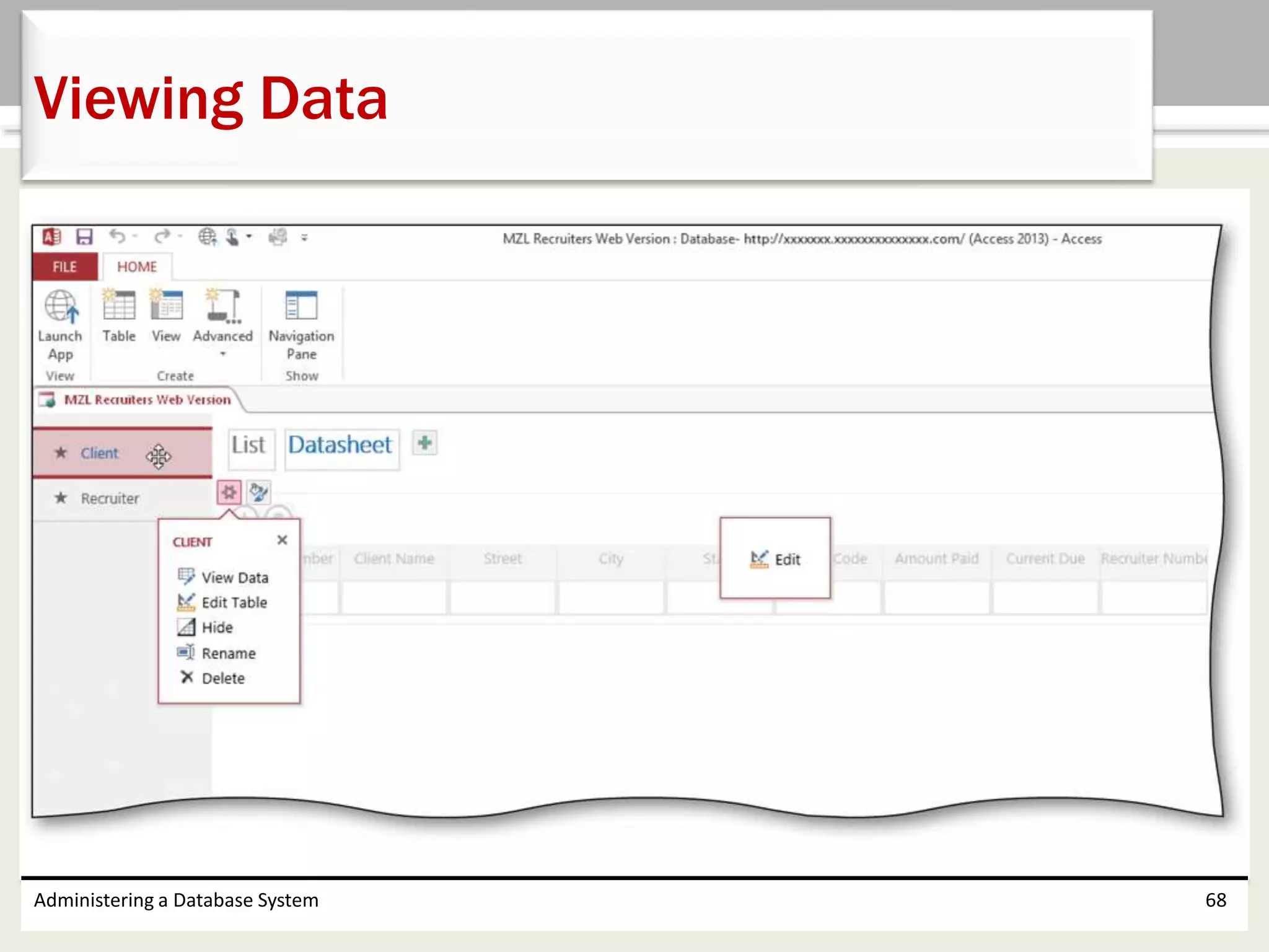 Administering a Database System 68
Viewing Data
 