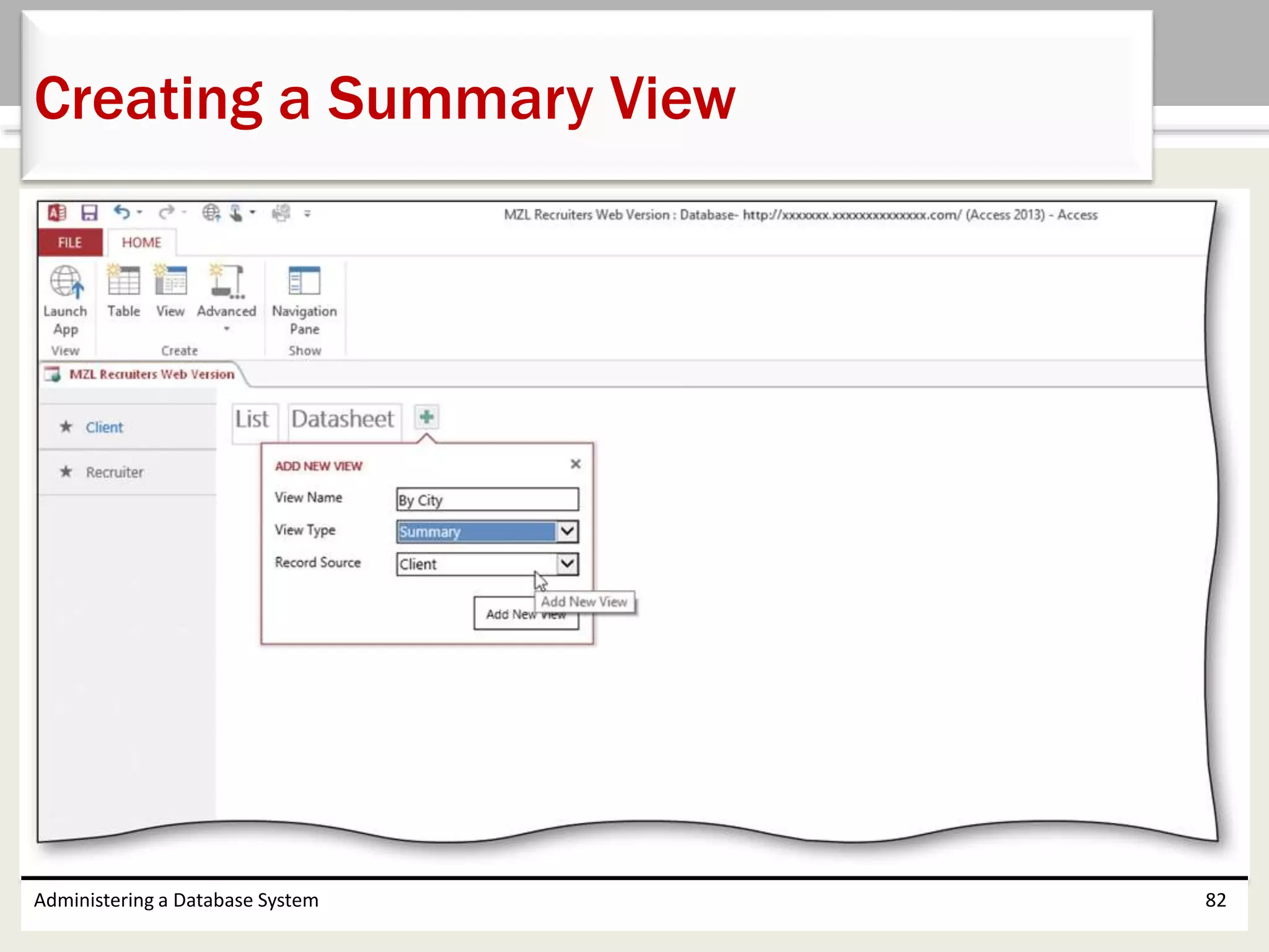 Administering a Database System 82
Creating a Summary View
 