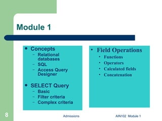 AIN102.1 Microsoft Access Queries Module 1 | PPT