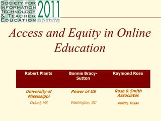 Access and Equity in Online Education 