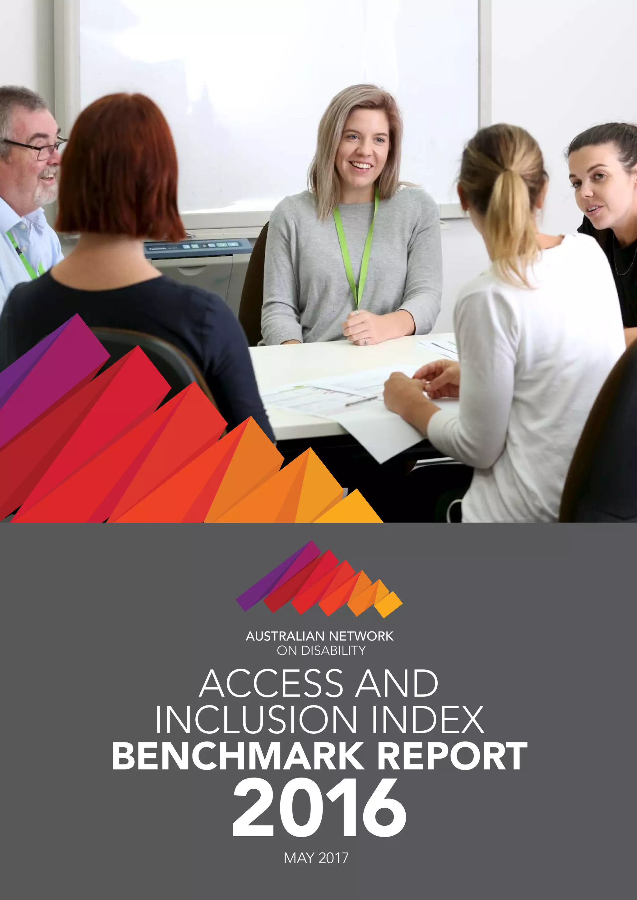 Access and Inclusion Index. Benchmark report 2016. Australian Network ...