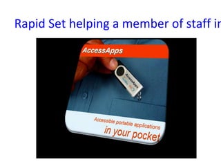 Rapid Set helping a member of staff in
 