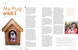 Lifestyle




 My Pug                           The people of the Netherlands love their dogs, all
                                  1.8 million! Soon after moving here we wel-
                                  comed Pepper, a Mopshond (Chinese Pug)
                                  into our home and we cannot imagine life
                                                                                       stood patiently on the sidelines and inter-
                                                                                       preted for me, and our instructors were
                                                                                       both patient and supportive with Pepper
                                                                                       and me. This was what kept me going
                                                                                                                                        “Hi, I am Pepper’s owner…”
                                                                                                                                        Dog owners can attest to the fact that own-
                                                                                                                                        ers lose their identity and simply come to
                                                                                                                                        be recognised by their dog. But I do not
                                                                                                                                                                                                          Hondenbelasting
                                                                                                                                                                                                          (dog tax) is charged




 and I
                                                                                                                                                                                                          annually and is
                                  without her. Four years later Pepper has             when otherwise I would have dropped out          mind this, and am slowly getting to know
                                  grown into a member of our family who                of the class. The fact that Pepper is loveable   the first names of other dog owners in my                         calculated on the
                                  requires effort and time, but who gives              also helped. Over time I learned Dutch and       neighbourhood. This is important to do.
                                                                                                                                                                                                          number of dogs in
                                  back greater rewards!                                was able to follow the class on my own. I        Several months ago my husband and I
                                                                                       am proud to say that Pepper is the only          spotted a lost dog that was not wearing a                         each household.
                                  Pepper’s favourite time of the day (aside            bilingual dog in her class – fluent in Dutch     collar. We did not want to call the dierenasiel
   By OLIVIA VAN DEN BrOEk-NErI   from eating and sleeping) is going out on            and English!                                     or dierenopvangcentrum (pound) immediately
   ACCESS VOLuNtEEr
                                  her daily walks. Discovering the many dog                                                             so we looked for the owners ourselves. We
                                  parks near my home was a pleasant sur-               Even Pepper has to pay taxes                     went to the main street to see if anyone was
                                  prise for Pepper and me. The “geen                   Although a permit for dogs is not required       looking for this adorable long-haired
                                  aanlijnplicht”(no leash required) sign per-          in the Netherlands, a Hondenbelasting (dog       Chihuahua, but to no avail. Hours later as
                                  mits me to take Pepper off her leash to visit        tax) is charged annually and is calculated       my husband and I stood in front of our
                                  and play with other dogs, while it gives me          on the number of dogs in each household.         house with the lost dog, two girls ran up to
                                  a chance to chat with other dog owners,              Dogs must also be registered with the            us and claimed their dog. My husband told
                                  and to practice my Dutch! Of course there            Gemeentelijke Belastingdienst (Municipal Tax     them, “Put a collar and name tag on him!”
                                  are options for dog parents who do not               Department).
                                  have time to take their dogs out for daily                                                            We cringe at the thought of our beloved
                                  walks. There are many hondenuitlaatservice           Pepper also has her very own                     Pepper ever being lost. But in case she ever
                                  (dog-walking services) available.                    EU-dierenpaspoort (European Union Pet            does get out, I think that most people in
                                                                                       Passport) that she must use when travel-         our neighbourhood know her. Maybe it is
                                  Not everyone is a dog lover                          ling outside of the Netherlands. The pass-       because we routinely go on walks or per-
                                  Pepper respects her neighbours and is                port includes vaccination information, her       haps the fact that she has a very distinct
                                  careful around children. She stays away              microchip number, my name and address,           high-pitched bark, whatever the reason,
                                  from children’s playgrounds and private              and a description of her, including her          our neighbours seem to know that I am the
                                  property. If there is a sign that says “ver-         breed, sex, age, and colour. All that is         American lady with Pepper, de mopshond –
                                  boden voor honden” (dogs forbidden) or “geen         missing is her picture!                          and I wouldn’t have it any other way! «
                                  hondenuitlaaten,” she steers clear. Being a
                                  responsible pet owner, we never leave                Going on separate vacations
                                  home without a pooper-scooper and bags!              When we go on vacation to the US, Pepper
                                  The Netherlands is “opruimverplicht” (clean-         stays at a hondenpension (kennel). The first
                                  ing up after your dog is required) and there         time we left her was difficult, even though                 DO’s and DON’Ts with dogs in Holland
                                  are fines in place for those who do not do
                                  so, plus we do not want to litter the streets.
                                                                                       we knew she would be safe since our veteri-
                                                                                       narian recommended the kennel, and a
                                                                                                                                                   • poop”,Anyoneto clean updog must be carrying a suitable item withpaper bag,“scoop the or
                                                                                                                                                     Poop!
                                                                                                                                                           failure
                                                                                                                                                                   walking a
                                                                                                                                                                             after your pet will result in a fine. Use a
                                                                                                                                                                                                                         which to
                                                                                                                                                                                                                                  a plastic bag
                                                                                       friend had also left her dog there. It helped                 a special ‘poop scoop’ available at pet shops, vets and municipal offices.

                                  A dog’s education                                    that the kennel emailed pictures of her to                  • BeachbeachesDogsallowallowed on beaches except during the summerevening. All mess
                                                                                                                                                     some
                                                                                                                                                           party -
                                                                                                                                                                   will
                                                                                                                                                                        are
                                                                                                                                                                            animals on leads in the early morning or late
                                                                                                                                                                                                                          months, although
                                  Pepper did not become the dog she is today           us while we were away. Several times a day,
                                                                                                                                                     should be cleared up, and the owner is responsible for the dog’s behaviour while it is on the
                                  alone. She attends school, where we have             she was able to play with other dogs and                      beach. There are signs indicating whether it should be on a lead or not.
                                  both learned a lot. When we first registered         we knew how much she liked that. I now
                                  for Puppy Class, I did not speak a word of           feel secure leaving her, though I will always               • Help! Dieren Ambulance is aCall to reportanimal ambulance service with Ambulance nation-
                                                                                                                                                     Rotterdam and The Hague.
                                                                                                                                                                                 nationwide
                                                                                                                                                                                              injured or lost animals. Dieren
                                                                                                                                                                                                                              regional centers in

                                  Dutch. Luckily for me, my Dutch husband              miss her when we are apart!                                   wide telephone: 0900 0245.


34 | access | AutuMN                                                                                                                                                                                                    access | AutuMN | 35
 