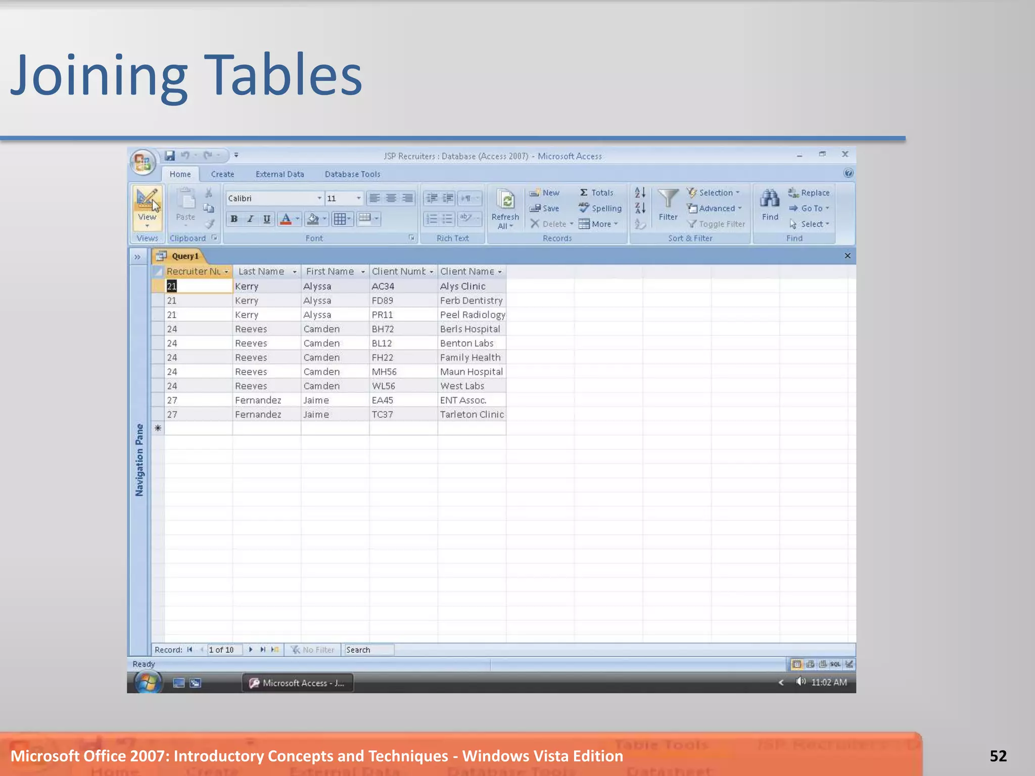 Joining TablesMicrosoft Office 2007: Introductory Concepts and Techniques - Windows Vista Edition52