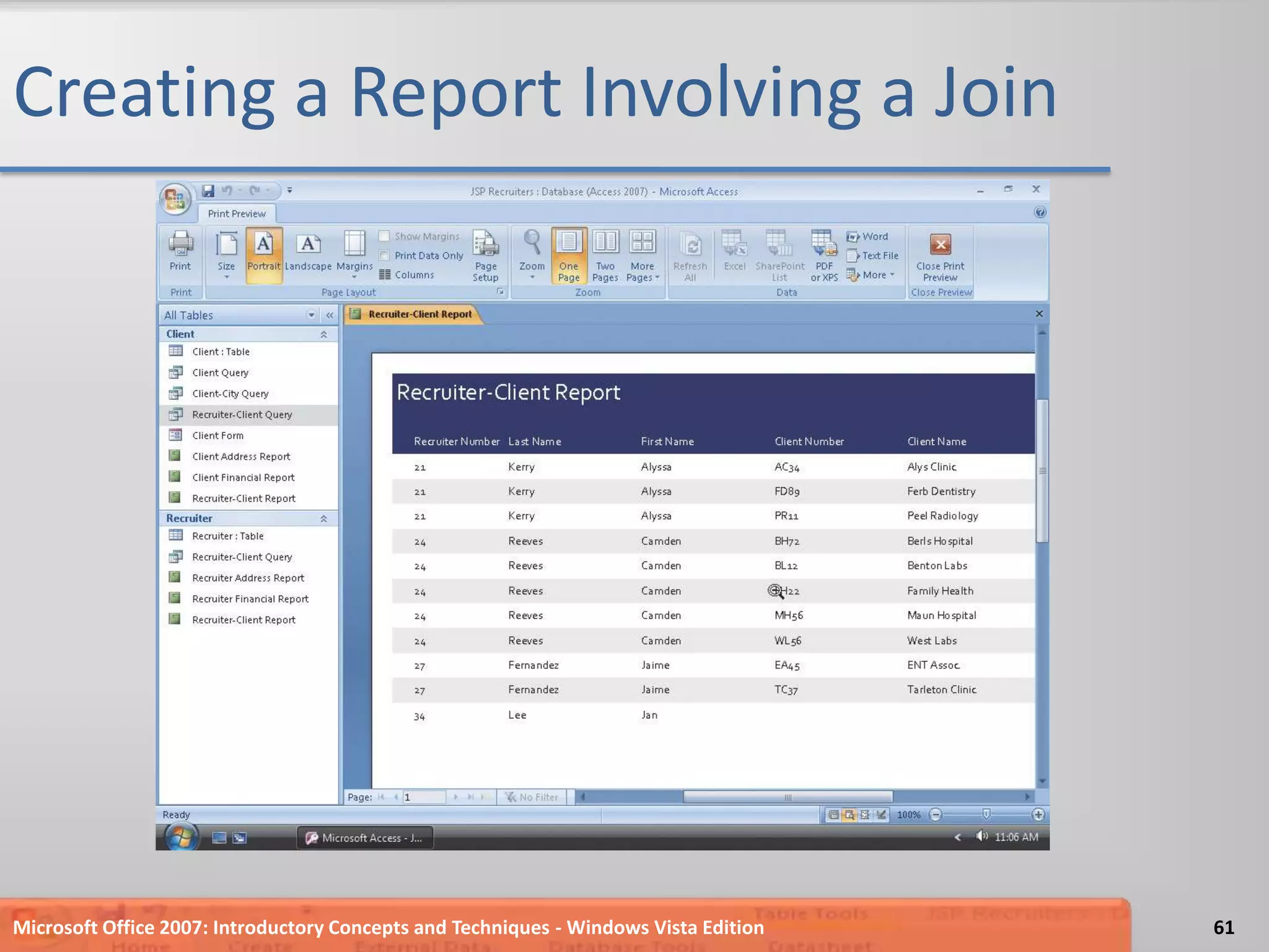 Creating a Report Involving a JoinMicrosoft Office 2007: Introductory Concepts and Techniques - Windows Vista Edition61