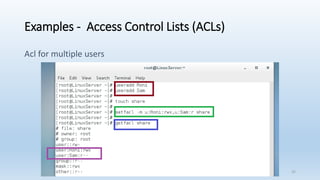 Examples - Access Control Lists (ACLs)
Acl for multiple users
25
 