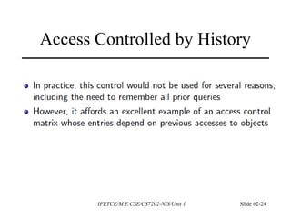 Access Controlled by History
IFETCE/M.E CSE/CS7202-NIS/Unit 1 Slide #2-24
 