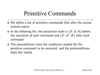 Primitive Commands
IFETCE/M.E CSE/CS7202-NIS/Unit 1 Slide #2-28
 
