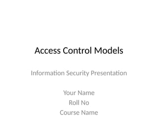 Comprehensive Overview of Access Control Models in Information Security ...