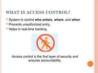 Access Control System.pptx, IT coorporate, oofice workplace. | PPTX