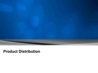Product Distribution
 