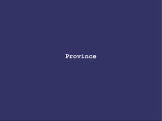Province
 