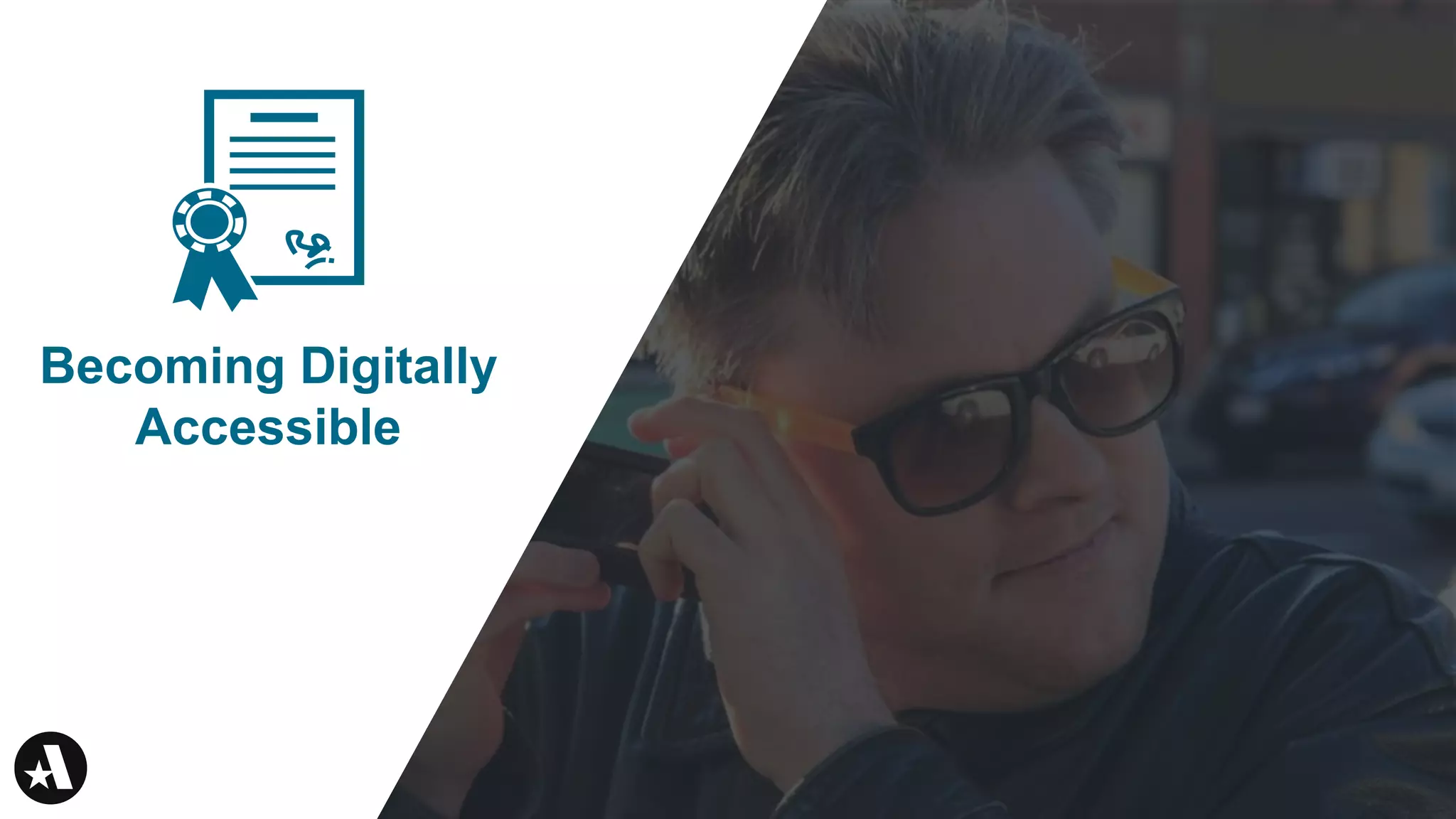 Becoming Digitally
Accessible
 