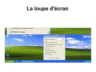 La loupe d'écran 