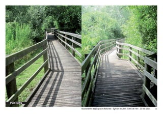 PONTONS
          Accessibilité des Espaces Naturels - Sylvain DELBOY /CAUE de l’Ain - 23/06/2011   39
 