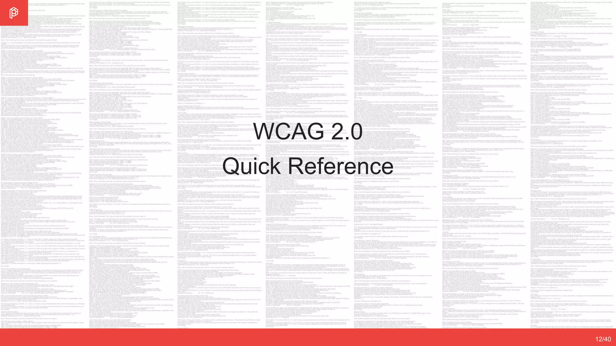 WCAG 2.0
Quick Reference
12/40
 
