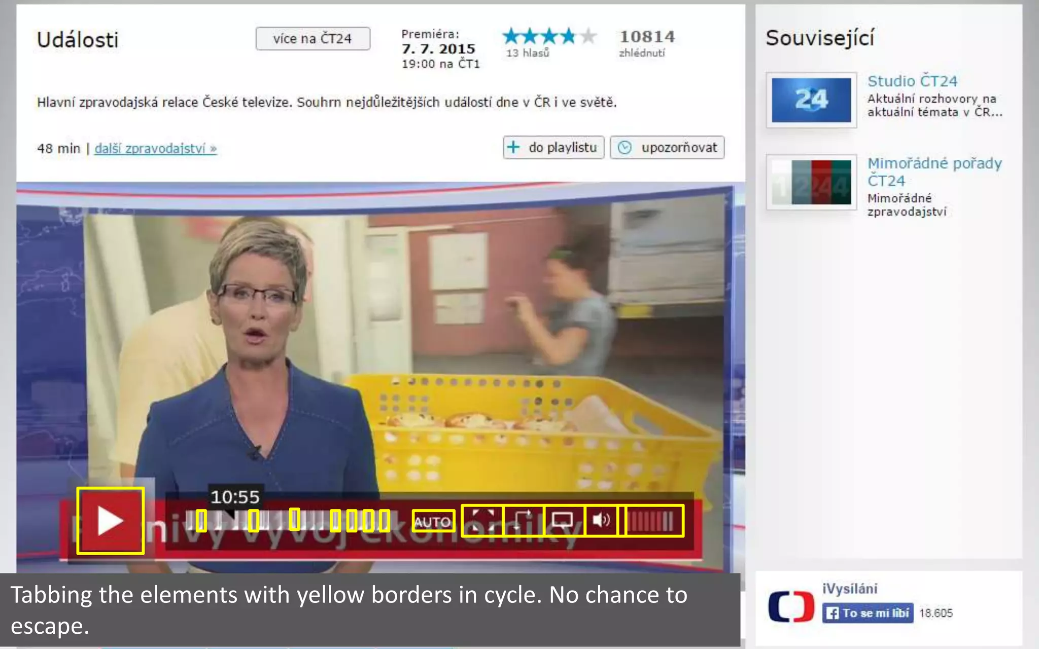 Tabbing the elements with yellow borders in cycle. No chance to
escape.
 