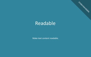 Make text content readable.
Readable
 