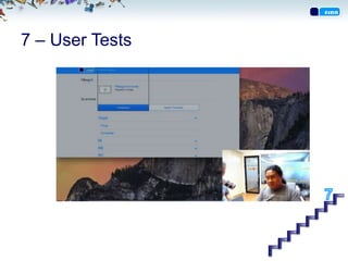 7 – User Tests
 