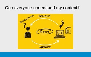 Can everyone understand my content?
 