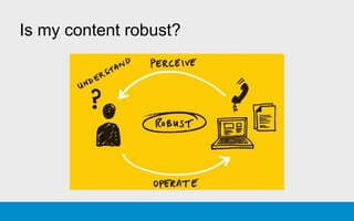 Is my content robust?
 