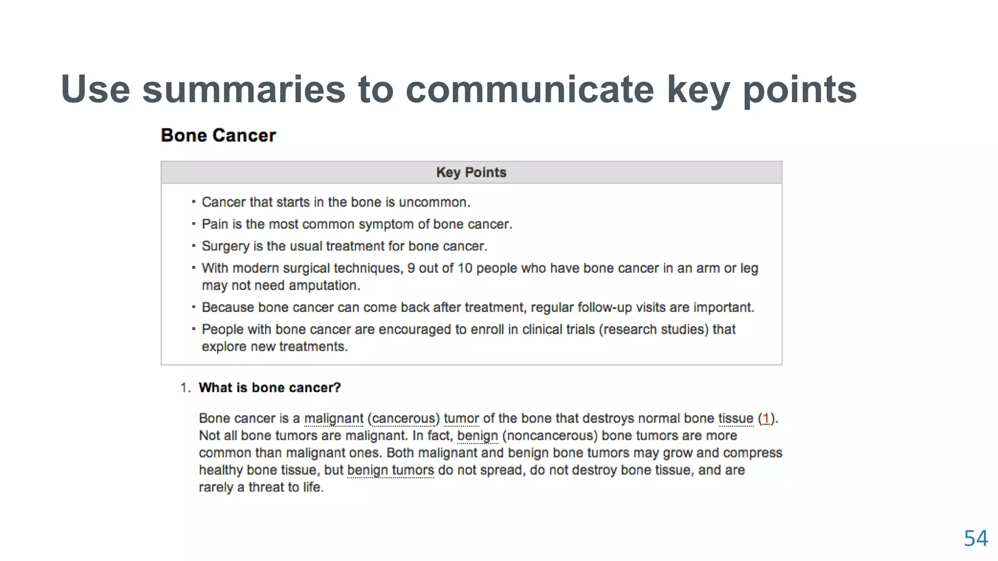 54
Use summaries to communicate key points
 