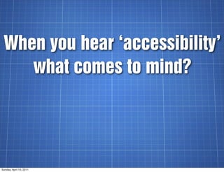 Accessibility Lightning Talk