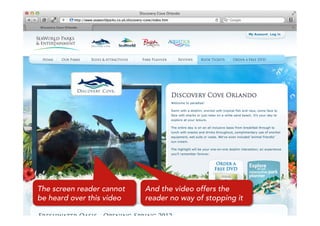 The screen reader cannot   And the video offers the
be heard over this video   reader no way of stopping it
 