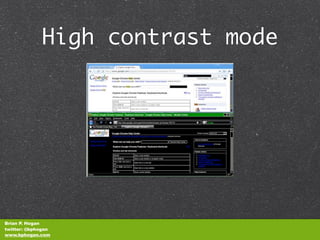 High contrast mode




Brian P. Hogan
twitter: @bphogan
www.bphogan.com
 