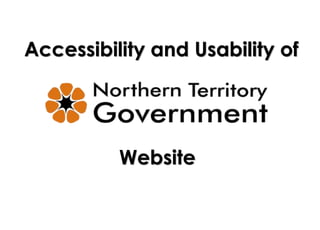 Accessibility and Usability of
Website
 